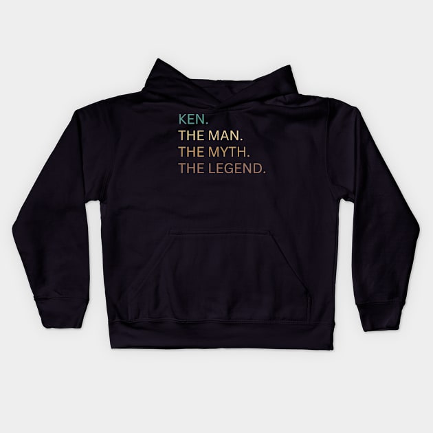 Ken.The Man, The Myth, The Legend Kids Hoodie by BandaraxStore